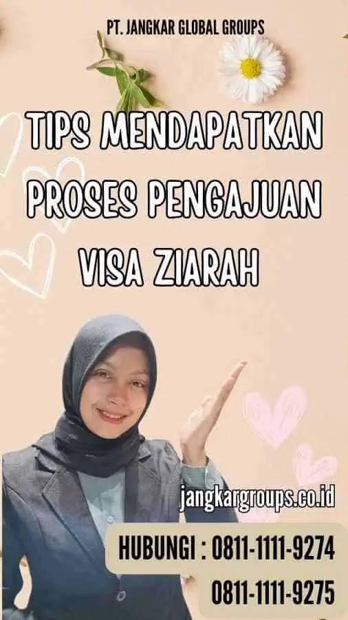 Tips Mendapatkan Proses Pengajuan Visa Ziarah