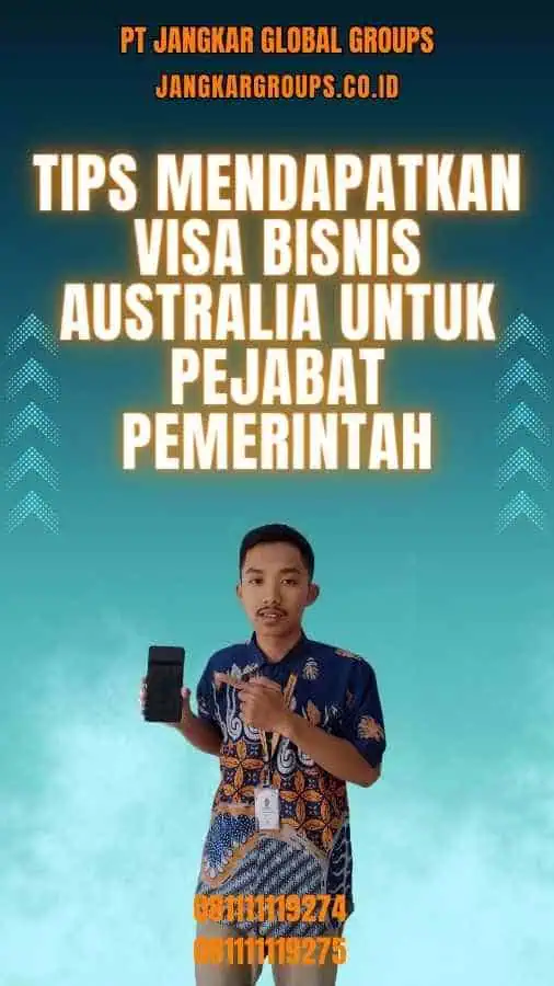 Tips Mendapatkan Visa Bisnis Australia Untuk Pejabat Pemerintah