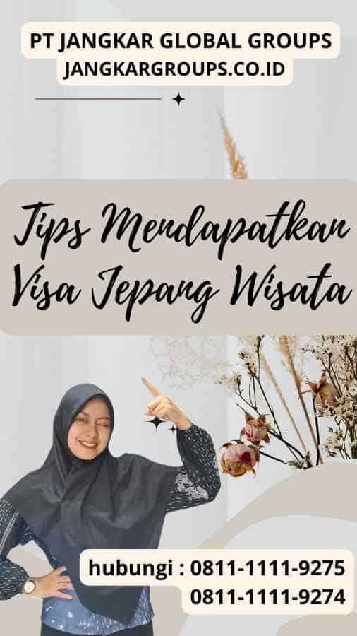 Tips Mendapatkan Visa Jepang Wisata