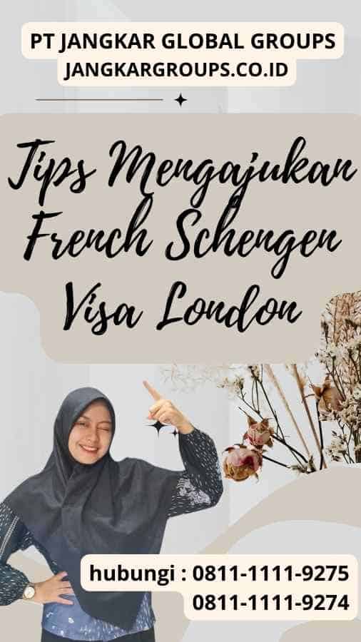 Tips Mengajukan French Schengen Visa London