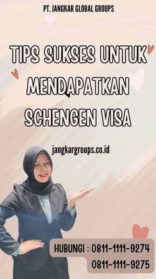 Tips Sukses untuk Mendapatkan Schengen Visa