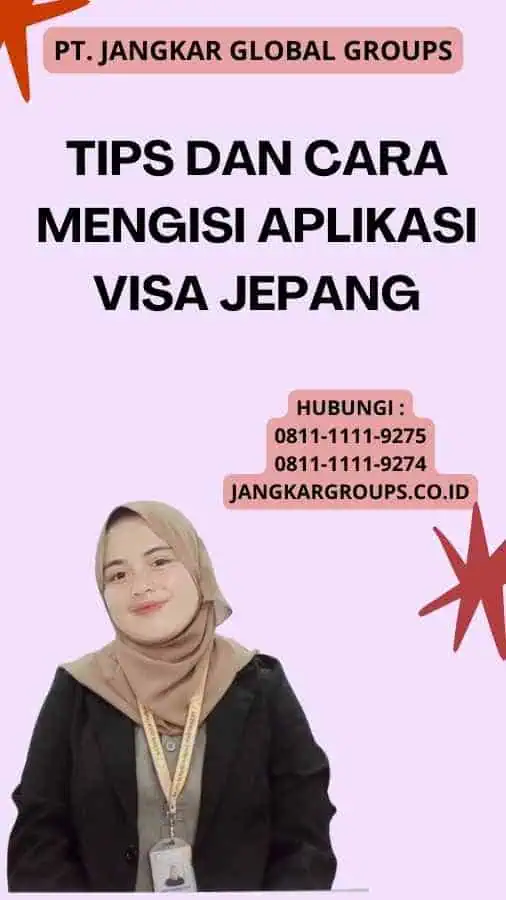 Tips dAN Cara Mengisi Aplikasi Visa Jepang