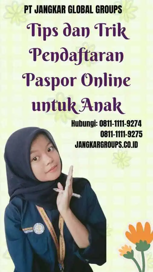 Tips dan Trik Pendaftaran Paspor Online untuk Anak