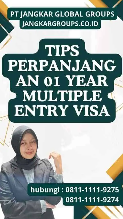 Tips perpanjangan 01 Year Multiple Entry Visa