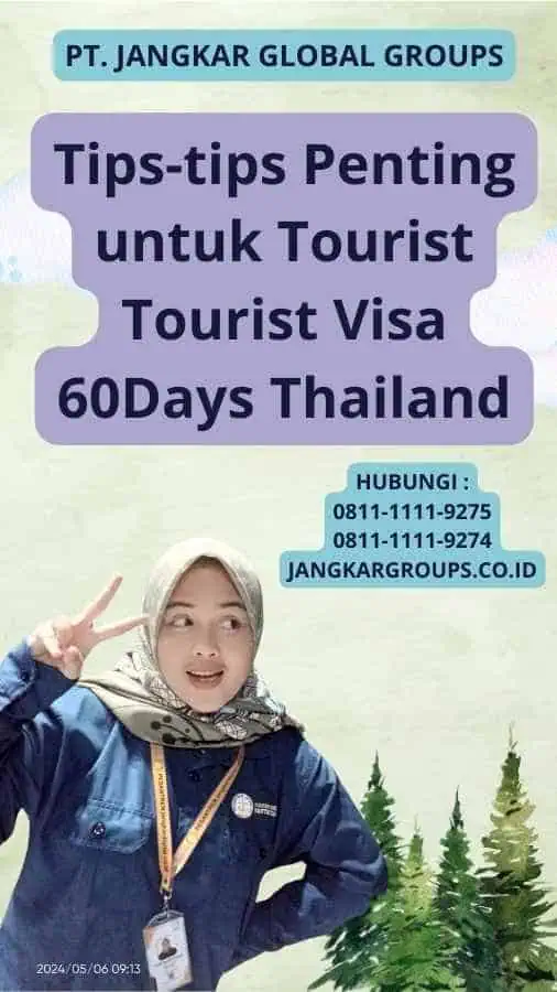 Tips-tips Penting untuk Tourist Tourist Visa 60Days Thailand