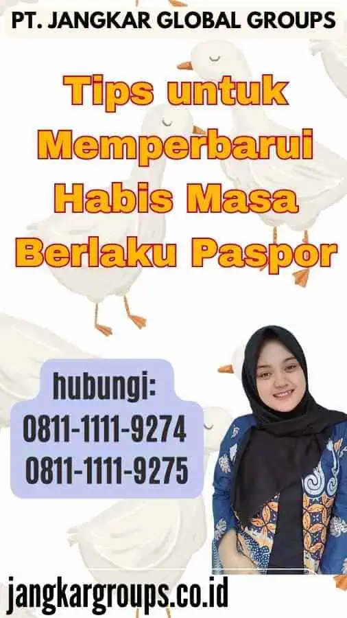 Tips untuk Memperbarui Habis Masa Berlaku Paspor