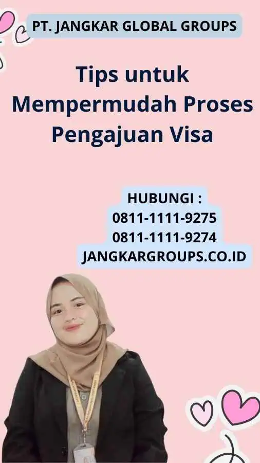 Tips untuk Mempermudah Proses Pengajuan Visa