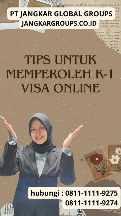 Tips untuk Memperoleh K-1 Visa Online