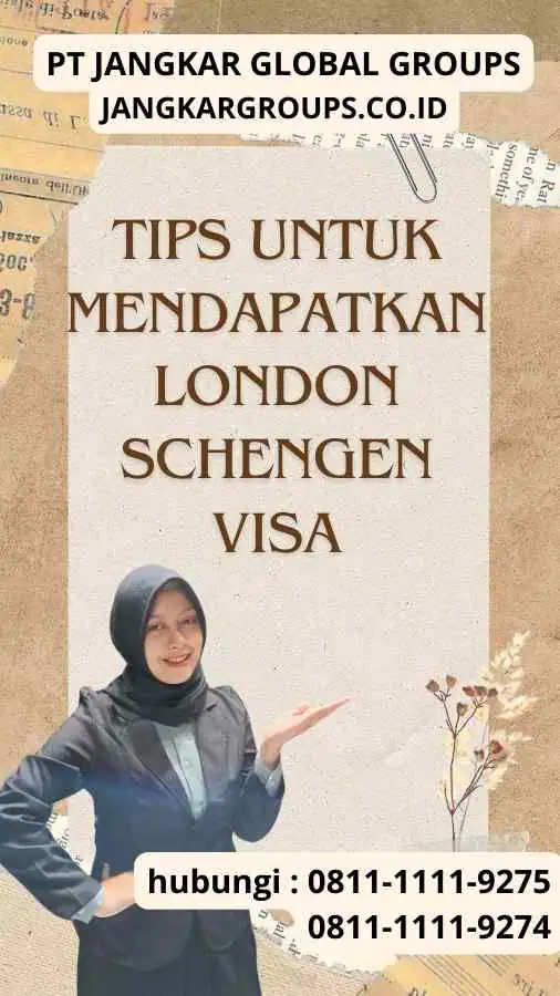 Tips untuk Mendapatkan London Schengen Visa