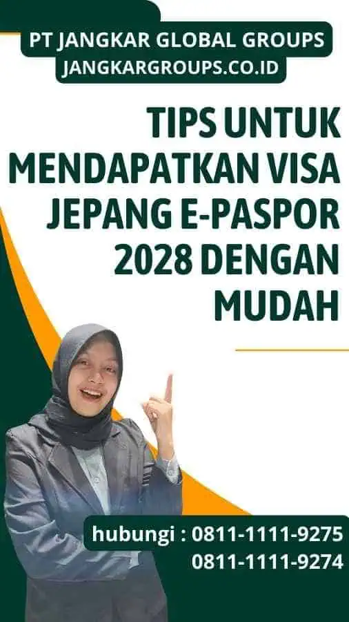 Tips untuk Mendapatkan Visa Jepang E-Paspor 2028 dengan Mudah