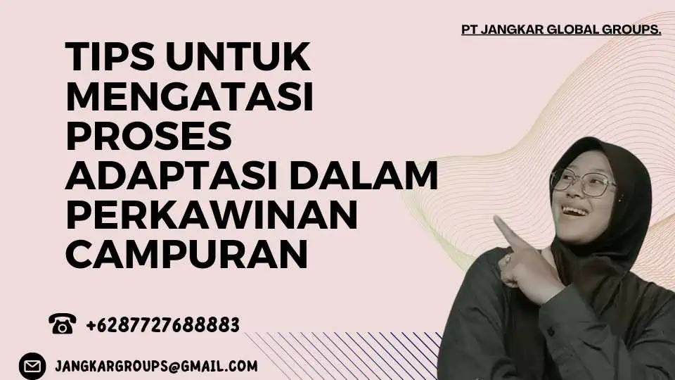 Tips untuk Mengatasi Proses Adaptasi dalam Perkawinan Campuran