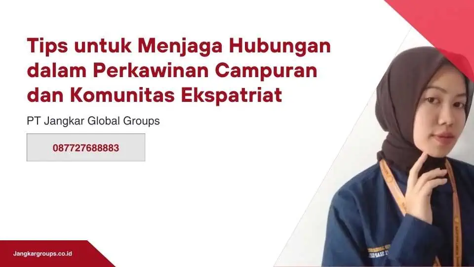 Tips untuk Menjaga Hubungan dalam Perkawinan Campuran dan Komunitas Ekspatriat