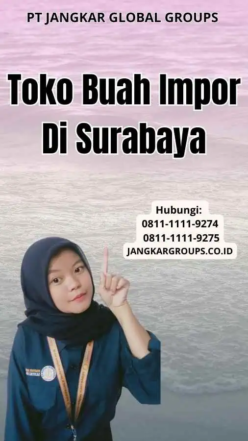 Toko Buah Impor Di Surabaya