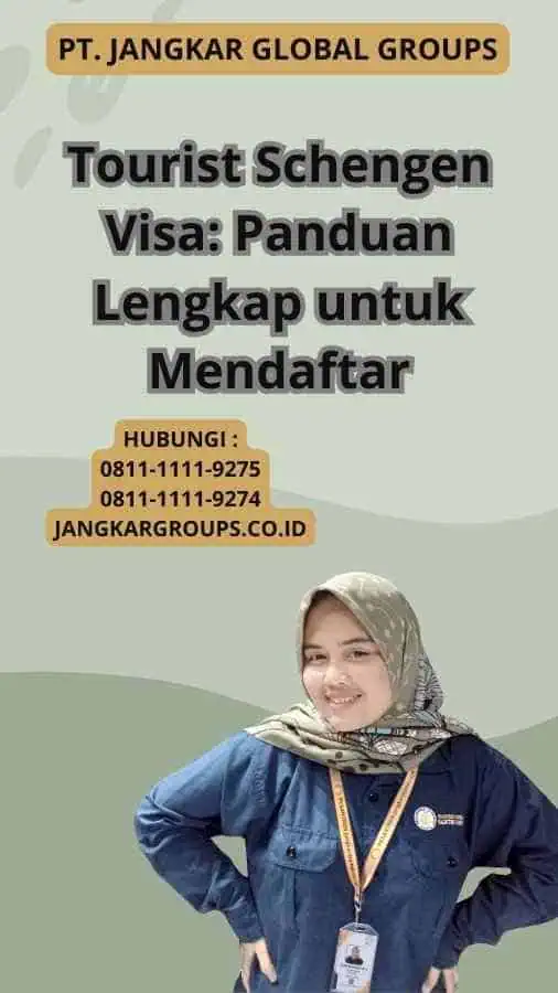 Tourist Schengen Visa: Panduan Lengkap untuk Mendaftar