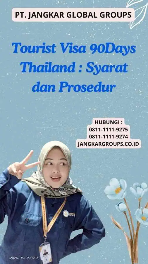 Tourist Visa 90Days Thailand : Syarat dan Prosedur