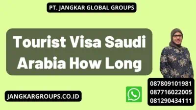 Tourist Visa Saudi Arabia How Long