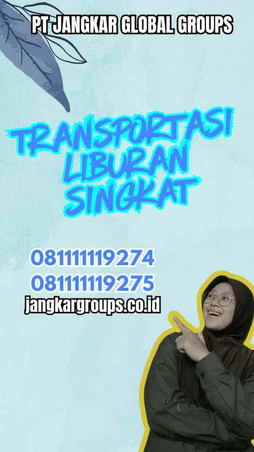 Transportasi Liburan Singkat