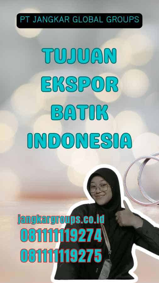 Tujuan Ekspor Batik Indonesia