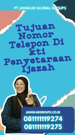 Tujuan Nomor Telepon Di kti Penyetaraan Ijazah