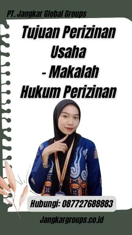 Tujuan Perizinan Usaha - Makalah Hukum Perizinan