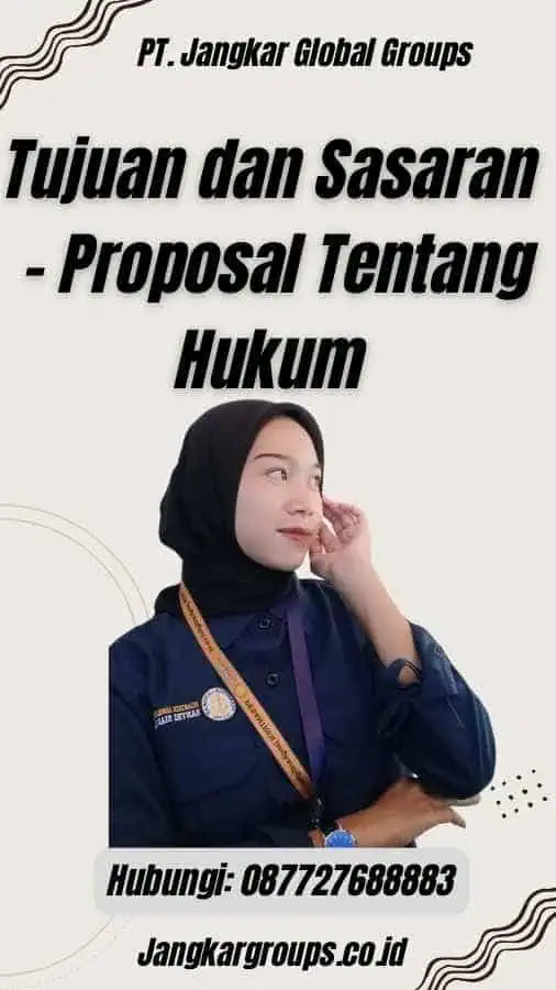 Tujuan dan Sasaran - Proposal Tentang Hukum