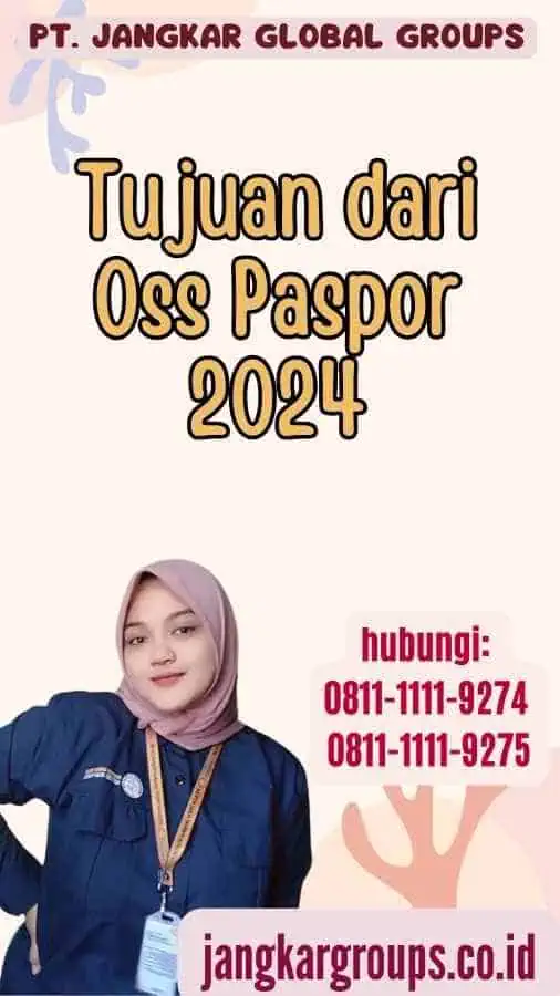 Tujuan dari Oss Paspor 2024