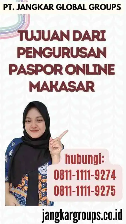 Tujuan dari Pengurusan Paspor Online Makasar