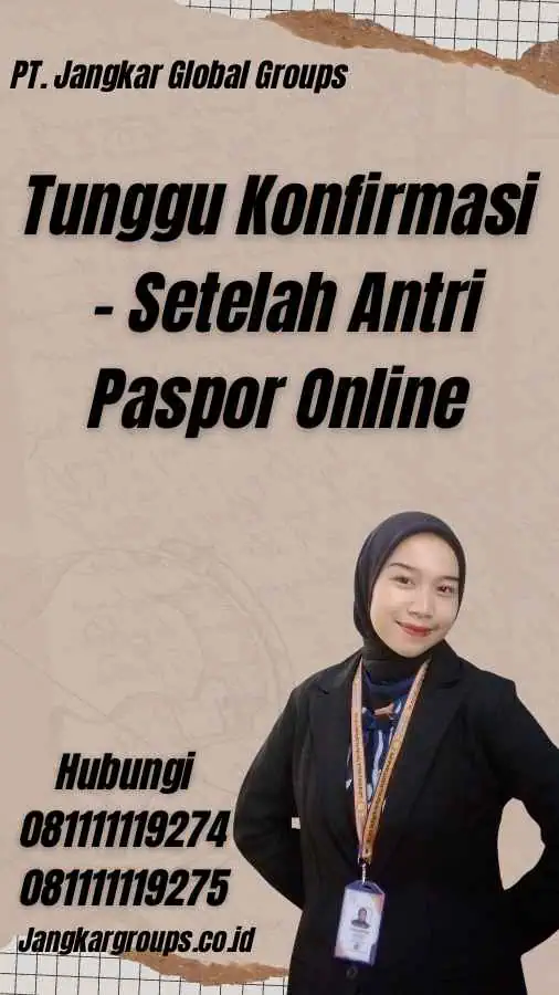 Tunggu Konfirmasi - Setelah Antri Paspor Online