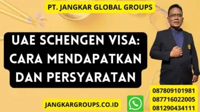 UAE Schengen Visa: Cara Mendapatkan dan Persyaratan