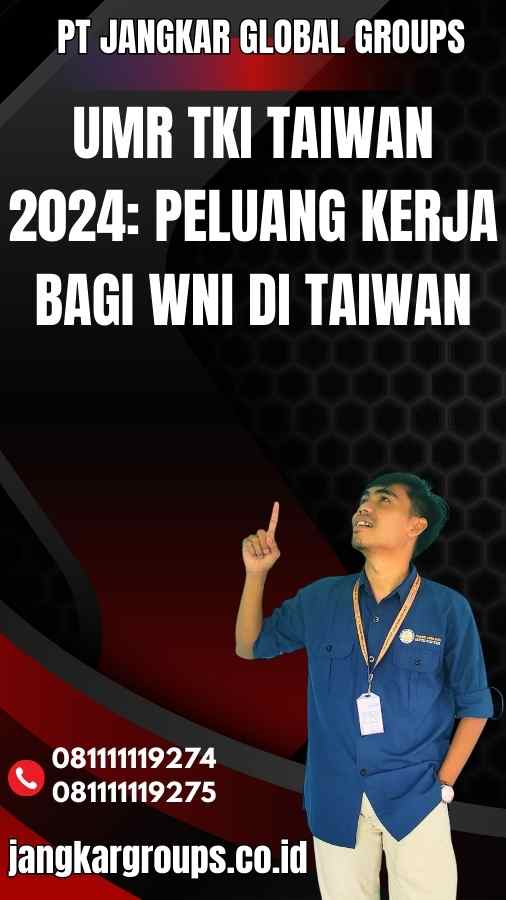 UMR TKI Taiwan 2024: Peluang Kerja Bagi WNI di Taiwan