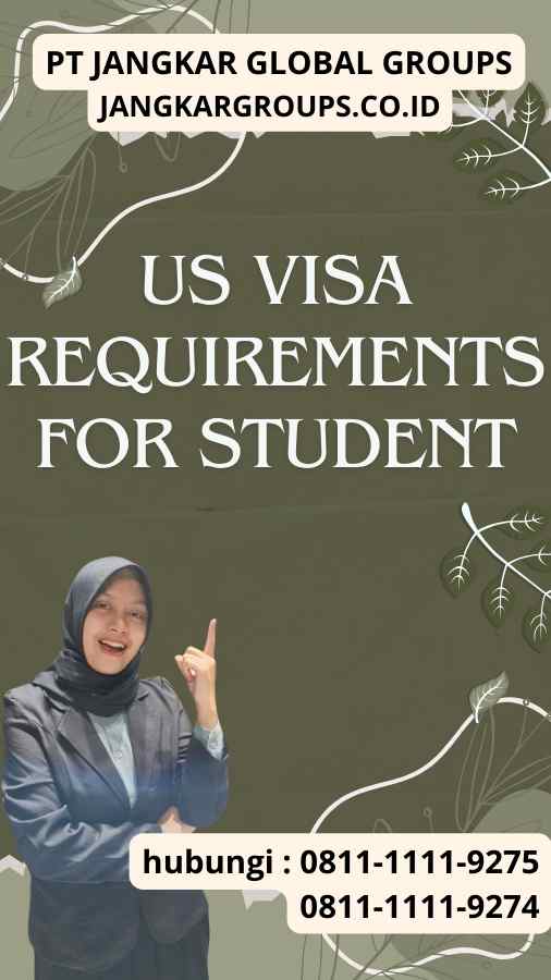 US Visa Requirements For Student