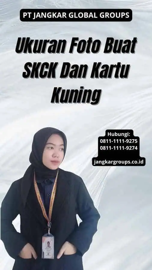 Ukuran Foto Buat SKCK Dan Kartu Kuning