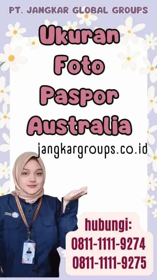 Ukuran Foto Paspor Australia