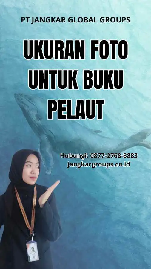 Ukuran Foto Untuk Buku Pelaut