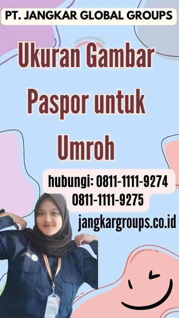 Ukuran Gambar Paspor untuk Umroh