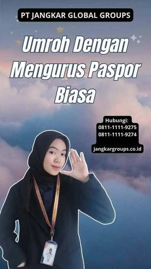 Umroh Dengan Mengurus Paspor Biasa