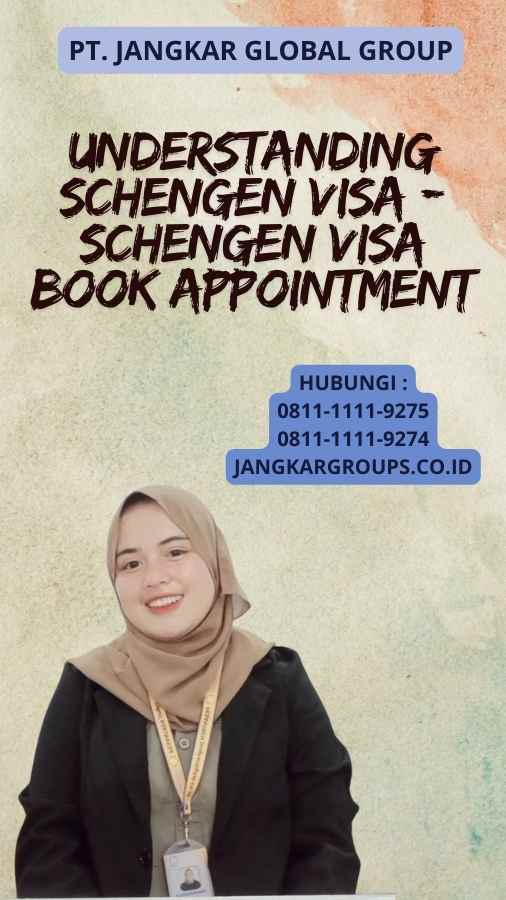 Understanding Schengen Visa - Schengen Visa Book Appointment