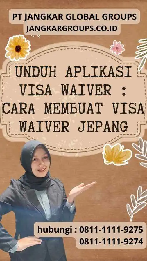 Unduh Aplikasi Visa Waiver Cara Membuat Visa Waiver Jepang