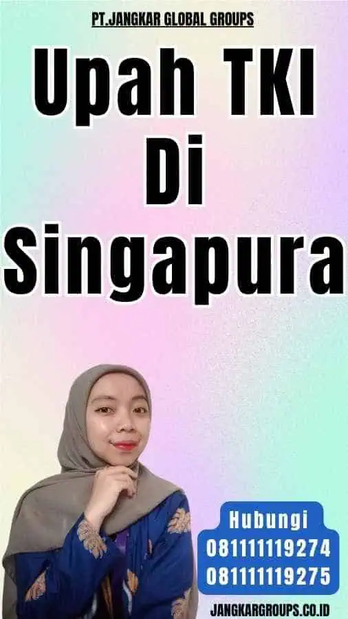 Upah TKI Di Singapura