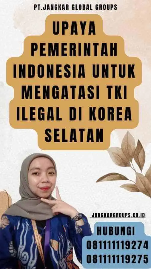 Upaya Pemerintah Indonesia untuk Mengatasi TKI Ilegal di Korea Selatan