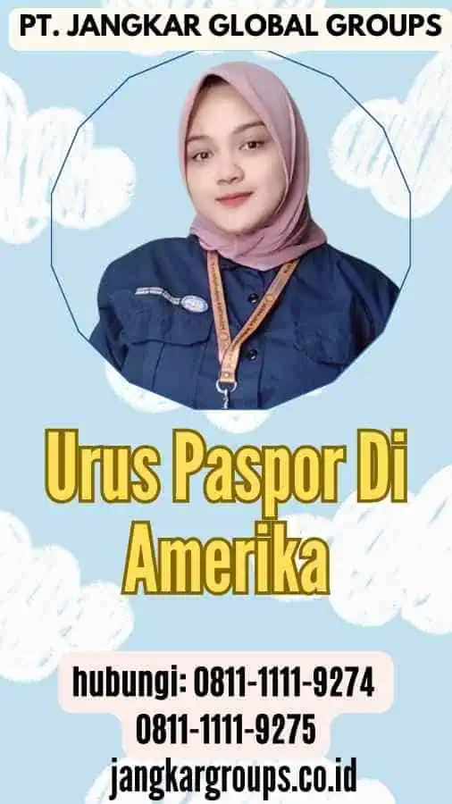 Urus Paspor Di Amerika