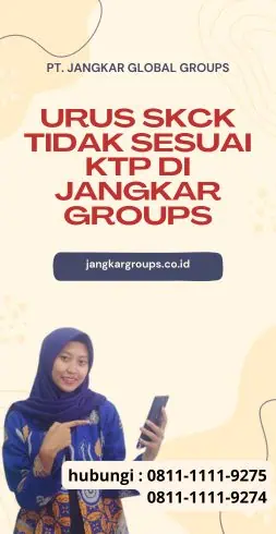 Urus SKCK Tidak Sesuai KTP di Jangkar Groups