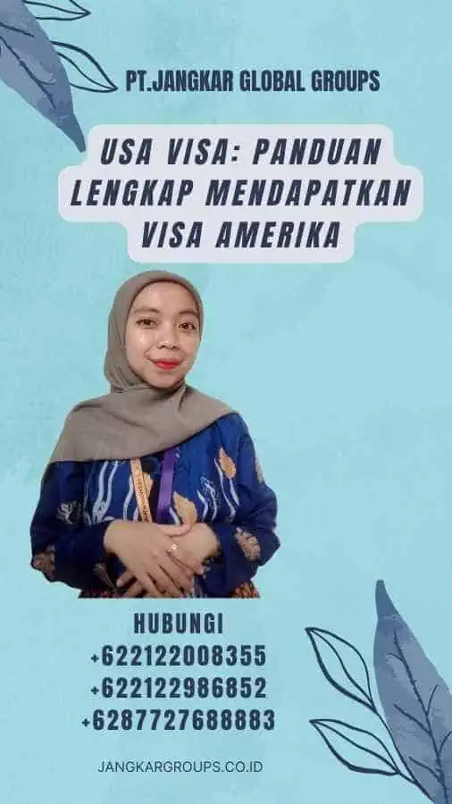 Usa Visa Panduan Lengkap Mendapatkan Visa Amerika