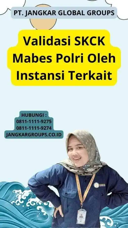 Validasi SKCK Mabes Polri Oleh Instansi Terkait