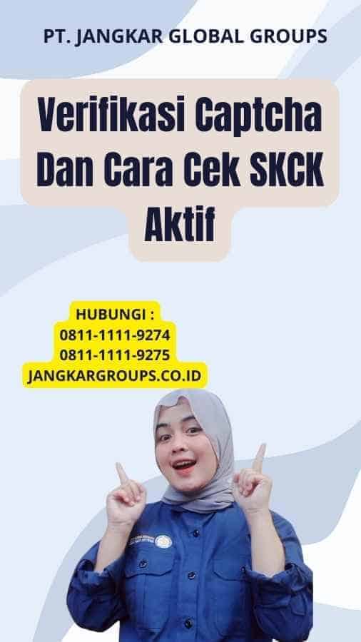 Verifikasi Captcha Dan Cara Cek SKCK Aktif