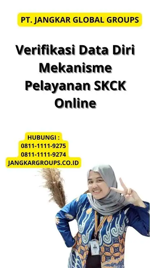 Verifikasi Data Diri Mekanisme Pelayanan SKCK Online