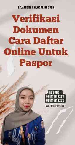 Verifikasi Dokumen Cara Daftar Online Untuk Paspor