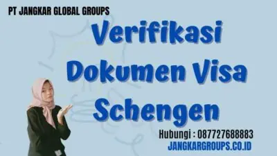 Verifikasi Dokumen Visa Schengen