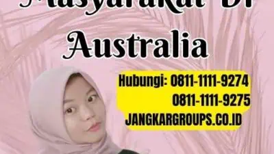 Visa Australia Dan Kehidupan Masyarakat Di Australia