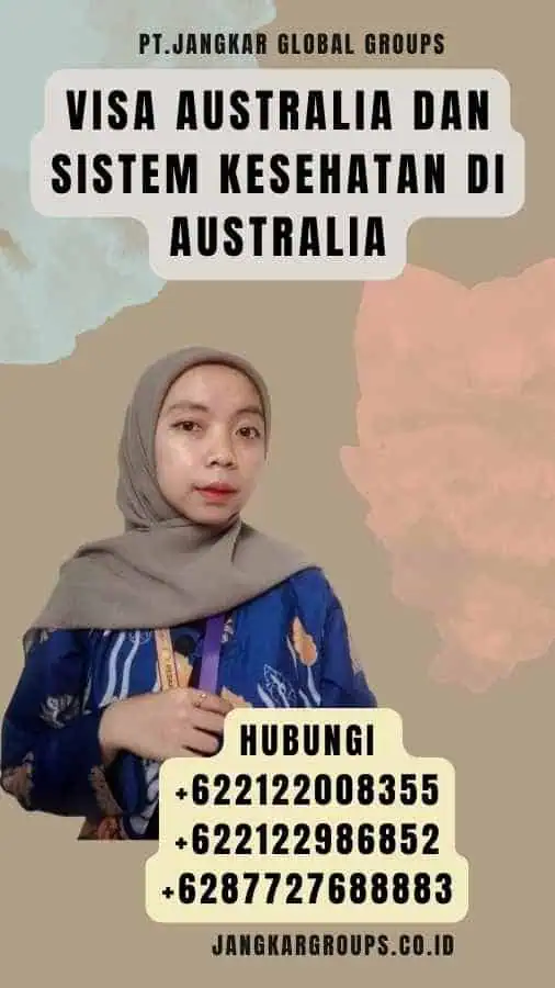 Visa Australia Dan Sistem Kesehatan Di Australia